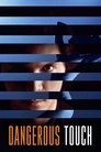 Смотреть Опасное прикосновение на хдрезка онлайн в HD качестве 720p