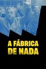 Смотреть Фабрика ничего на хдрезка онлайн в HD качестве 720p