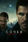 Смотреть Код 8: Часть 2 на хдрезка онлайн в HD качестве 720p