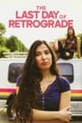 Смотреть Последний ретроградный день на хдрезка онлайн в HD качестве 720p