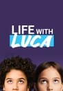 Смотреть Жизнь с Лукой на хдрезка онлайн в HD качестве 720p