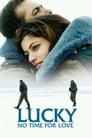 Смотреть Лаки. Не время для любви на HDrezka онлайн в HD качестве 720p