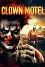 Смотреть Мотель клоунов: Восставшие на хдрезка онлайн в HD качестве 720p