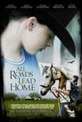 Смотреть Все дороги ведут домой на хдрезка онлайн в HD качестве 720p