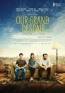 Смотреть Наше великое отчаяние на HDrezka онлайн в HD качестве 720p