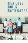 Смотреть Её любовь кипятит воду на хдрезка онлайн в HD качестве 720p