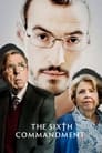 Смотреть Шестая заповедь на хдрезка онлайн в HD качестве 720p