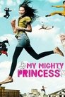 Смотреть Моя могучая принцесса на HDrezka онлайн в HD качестве 720p