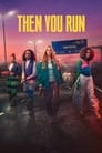 Смотреть Тогда беги на хдрезка онлайн в HD качестве 720p