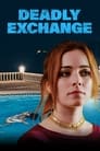 Смотреть Смертоносный обмен на HDrezka онлайн в HD качестве 720p