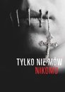 Смотреть Только не говори никому на хдрезка онлайн в HD качестве 720p