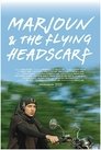Смотреть Марджаюн и развевающийся платок на HDrezka онлайн в HD качестве 720p