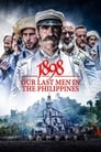 Смотреть 1898. Последние на Филиппинах на хдрезка онлайн в HD качестве 720p