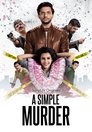 Смотреть Простое убийство на HDrezka онлайн в HD качестве 720p