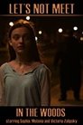Смотреть Не ходи в лес на хдрезка онлайн в HD качестве 720p