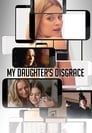 Смотреть Позор моей дочери на хдрезка онлайн в HD качестве 720p
