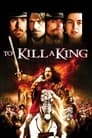 Смотреть Убить короля на хдрезка онлайн в HD качестве 720p
