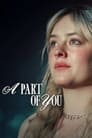Смотреть Часть тебя онлайн в HD качестве 720p