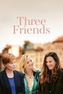 Смотреть Три подруги на хдрезка онлайн в HD качестве 720p
