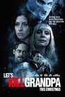 Смотреть Давайте убьем дедушку на хдрезка онлайн в HD качестве 720p