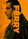 Смотреть Ферри: Сериал на HDrezka онлайн в HD качестве 720p