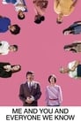 Смотреть Я и ты и все, кого мы знаем на хдрезка онлайн в HD качестве 720p
