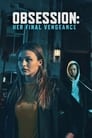 Смотреть Одержимость: Ее последняя месть на хдрезка онлайн в HD качестве 720p