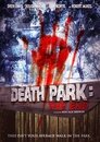 Смотреть Парк смерти: Конец на хдрезка онлайн в HD качестве 720p