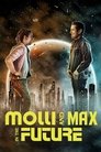 Смотреть Молли и Макс в будущем на хдрезка онлайн в HD качестве 720p