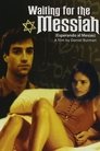 Смотреть Ожидание Мессии онлайн в HD качестве 720p
