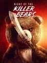 Смотреть Ночь медведей-убийц на хдрезка онлайн в HD качестве 720p
