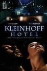 Смотреть Отель «Кляйнхофф» на хдрезка онлайн в HD качестве 720p