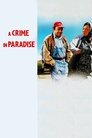 Смотреть Преступление в раю на хдрезка онлайн в HD качестве 720p