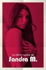 Смотреть Последний день Сандры М на HDrezka онлайн в HD качестве 720p